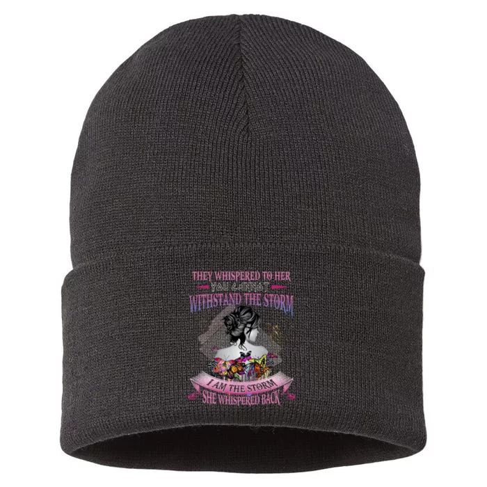 They Whispered To Her You Cannot Withstand The Storm Positive Motivational Upl Sustainable Knit Beanie