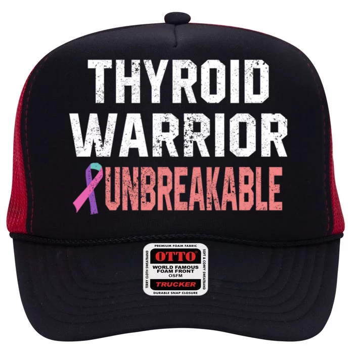 Thyroid Warrior Unbreakable Cancer Support Awareness Gift Cute Gift High Crown Mesh Trucker Hat