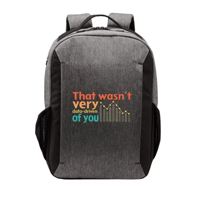 That WasnT Very Data Driven Of You Chart Vector Backpack