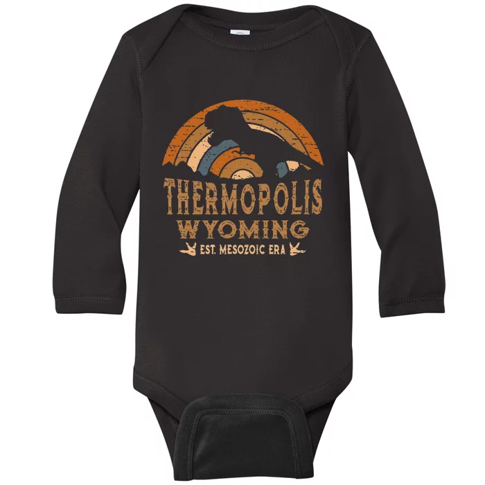 Thermopolis Wyoming WY Dino Dinosaur Paleontology T Rex Baby Long Sleeve Bodysuit