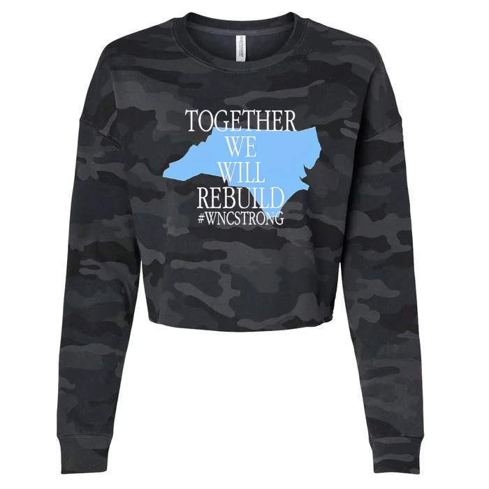 Together We Will Rebuild Wnc Strong Cropped Pullover Crew