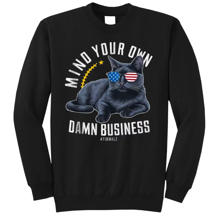 Tim Walz Waltz Mind Your Own Damn Business Funny Cat Design Sweatshirt