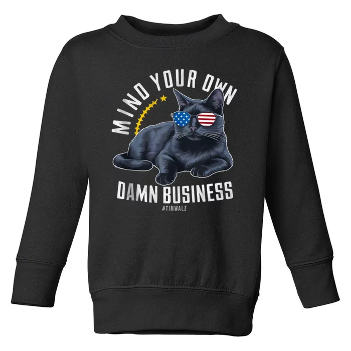 Tim Walz Waltz Mind Your Own Damn Business Funny Cat Design Toddler Sweatshirt