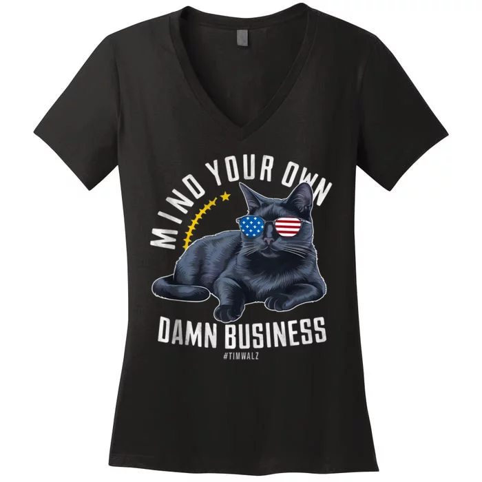 Tim Walz Waltz Mind Your Own Damn Business Funny Cat Design Women's V-Neck T-Shirt