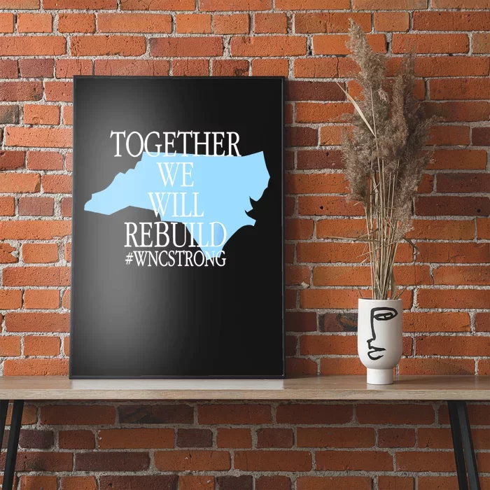 Together We Will Rebuild Wnc Strong Poster