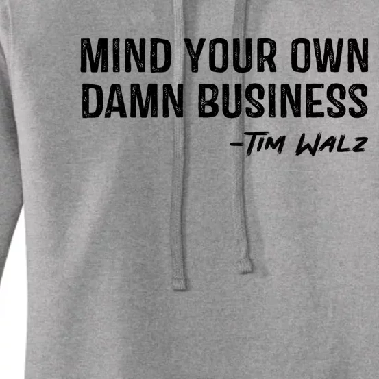 Tim Walz Waltz Mind Your Own Damn Business Women's Pullover Hoodie