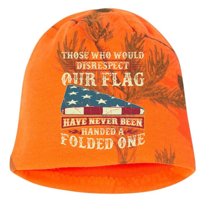 Those Who Would Disrespect Our Flag Have Never Been Handed Kati - Camo Knit Beanie