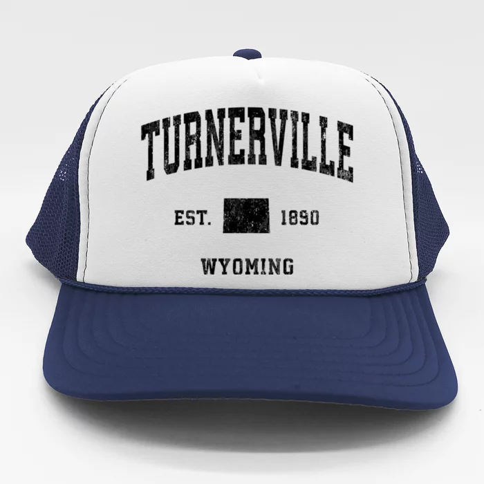 Turnerville Wyoming Wy Vintage Established Athletic Sports Design Trucker Hat