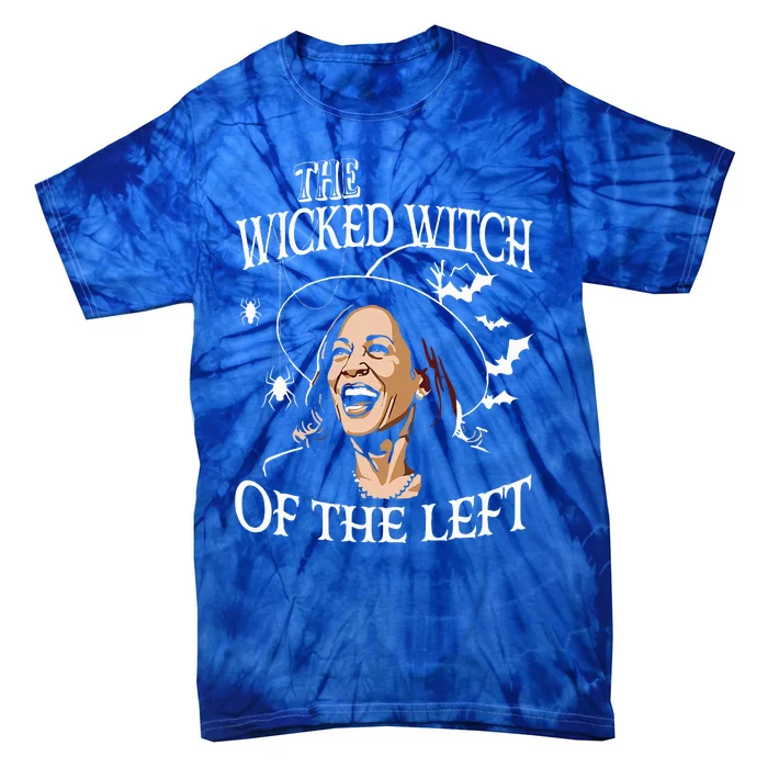 The Wicked Witch Of The Left Kamala Harris Tie-Dye T-Shirt