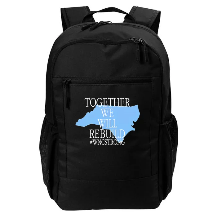 Together We Will Rebuild Wnc Strong Daily Commute Backpack