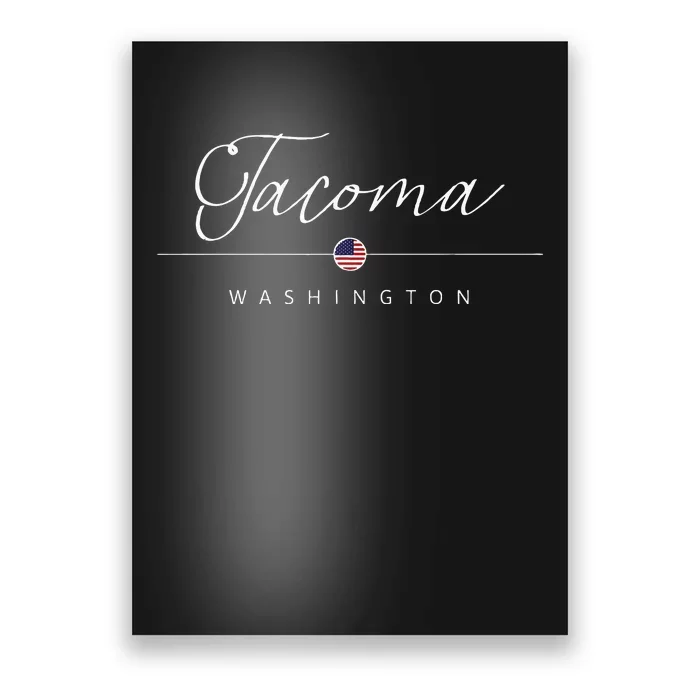 Tacoma Washington WA On Tacoma Poster