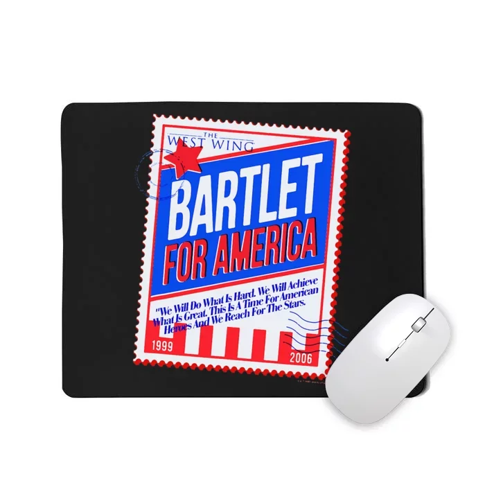 The West Wing Bartlet For America Stamp Poster Mousepad