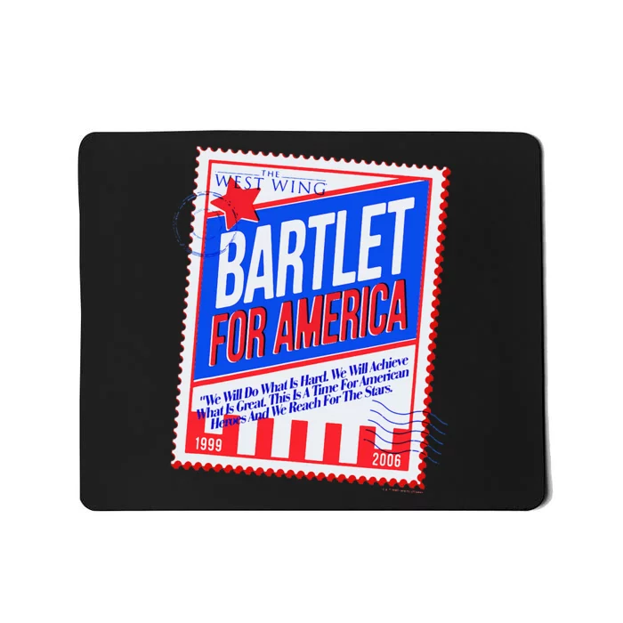 The West Wing Bartlet For America Stamp Poster Mousepad