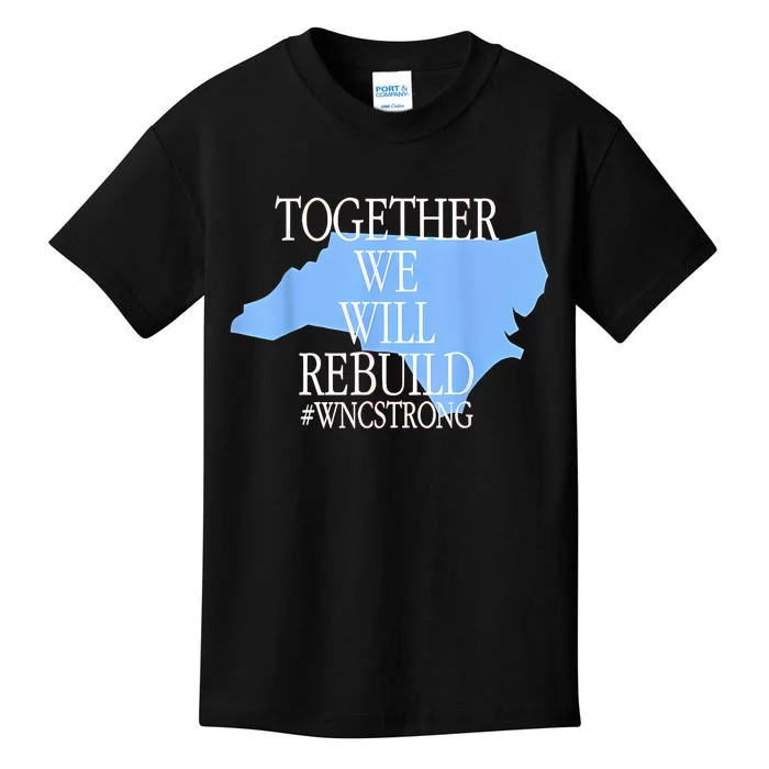 Together We Will Rebuild Wnc Strong Kids T-Shirt