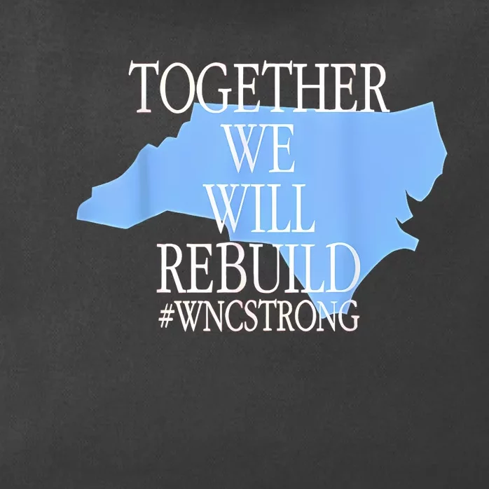 Together We Will Rebuild Wnc Strong Zip Tote Bag