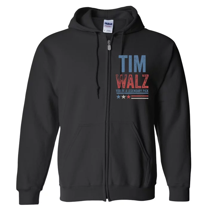 Tim Walz You’Re A Legendary Pick Full Zip Hoodie