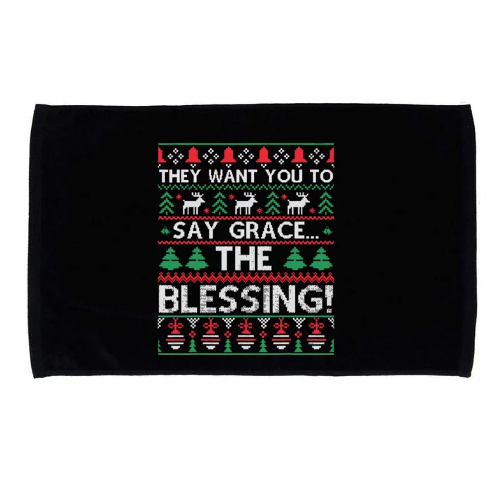 They Want You To Say Grace The Blessing Ugly Christmas Microfiber Hand Towel