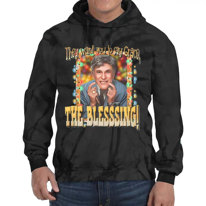 They Want You To Say Grace The Blessing Christmas Tie Dye Hoodie