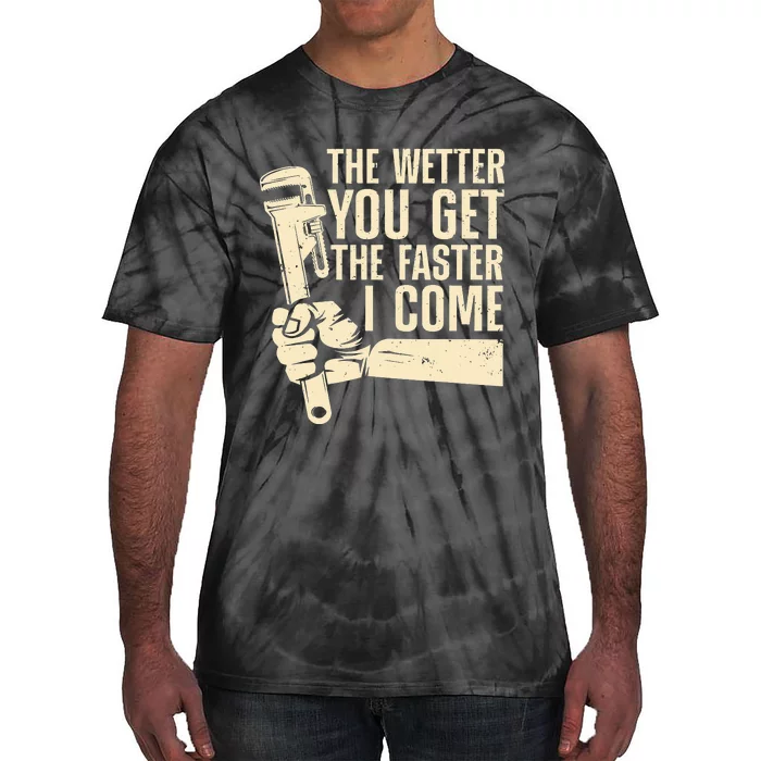 The Wetter You Get The Faster I Come Pumper Tie-Dye T-Shirt