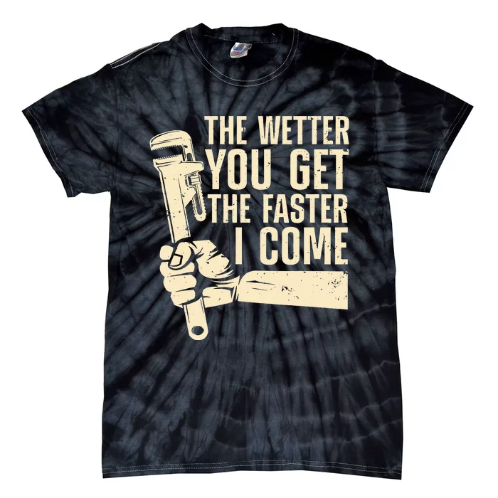 The Wetter You Get The Faster I Come Pumper Tie-Dye T-Shirt