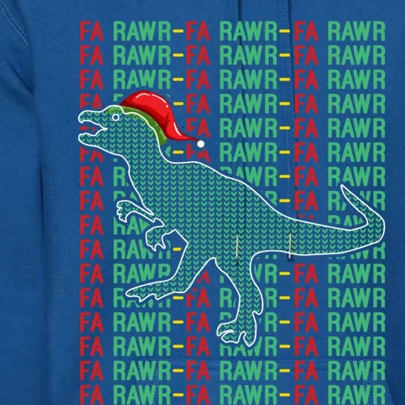 Trex Xmas Gift Fa Ra Rawr Dinosaur Ugly Christmas Sweater Gift Premium Hoodie