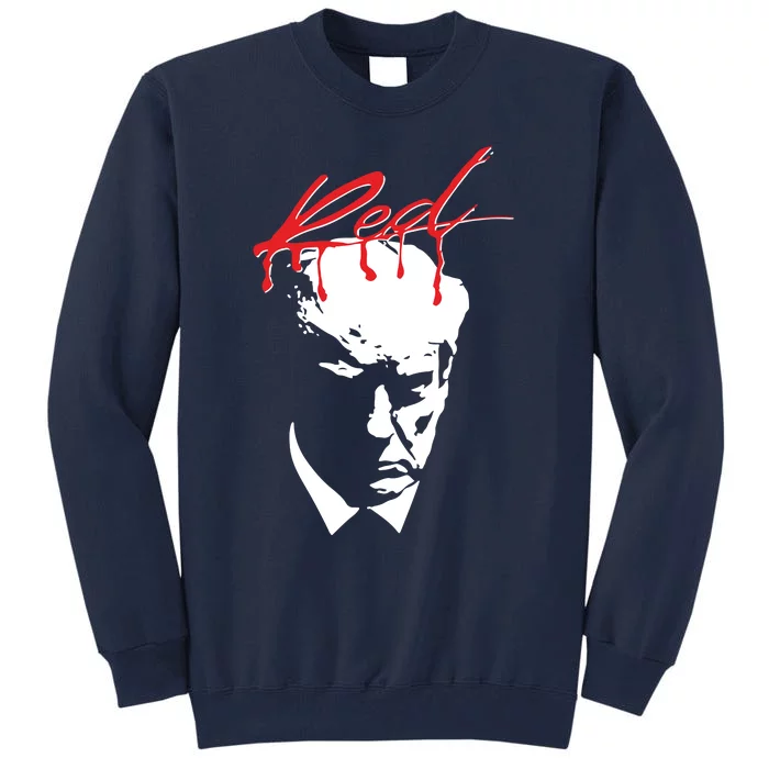 Trump X Whole Lotta Red Limited Funny Trump 2024 Tall Sweatshirt