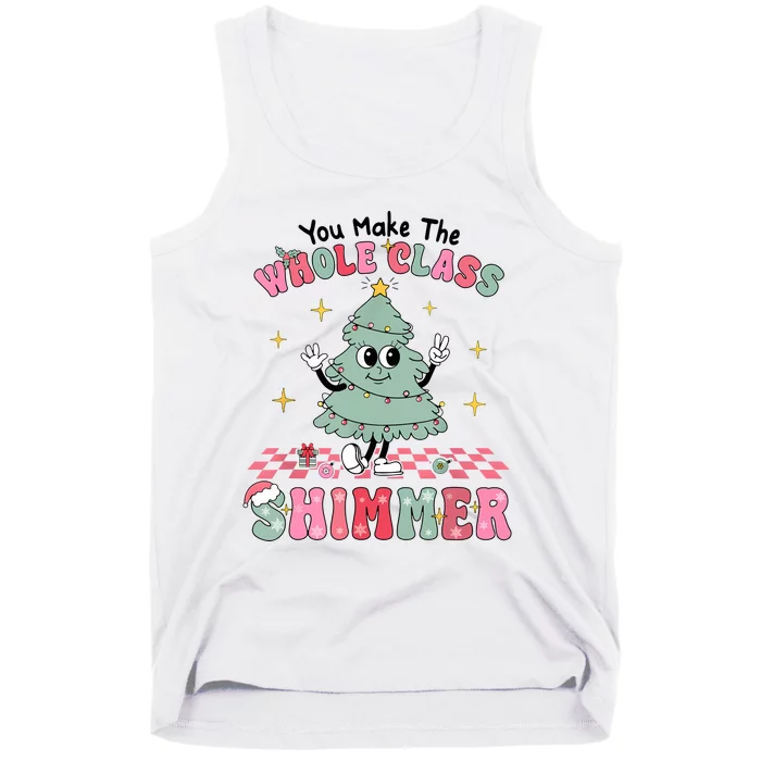 Teacher Xmas You Make The Whole Class Shimmer Christmas Tank Top