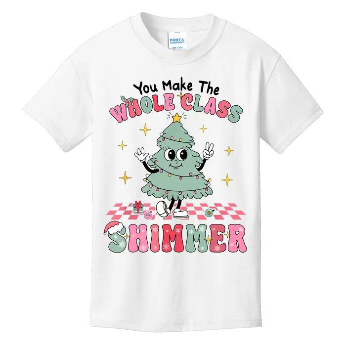 Teacher Xmas You Make The Whole Class Shimmer Christmas Kids T-Shirt