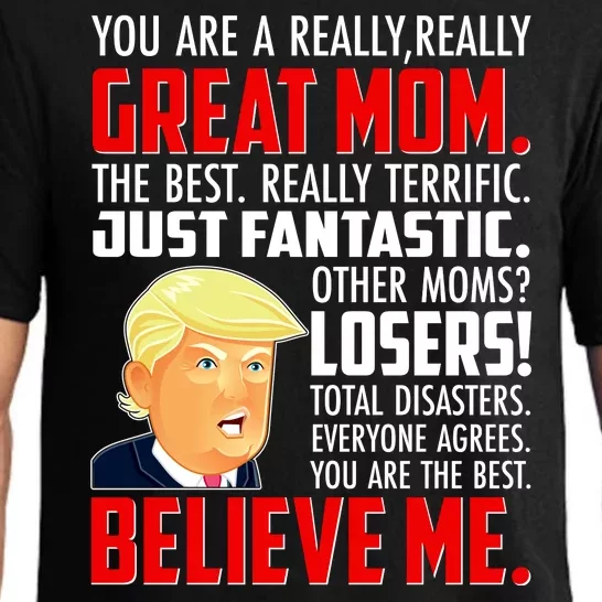 Trump You Are A Really Really Great Mom Pajama Set