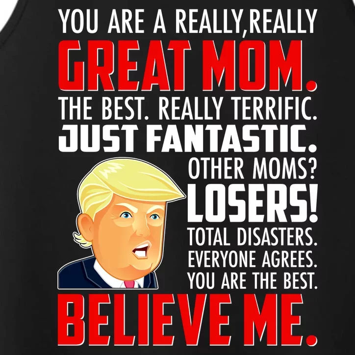 Trump You Are A Really Really Great Mom Performance Tank