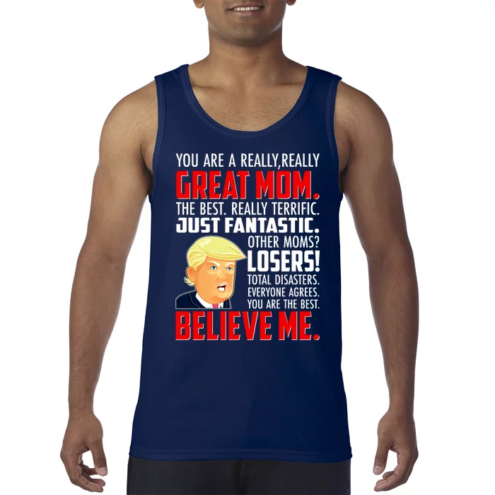 Trump You Are A Really Really Great Mom Tank Top