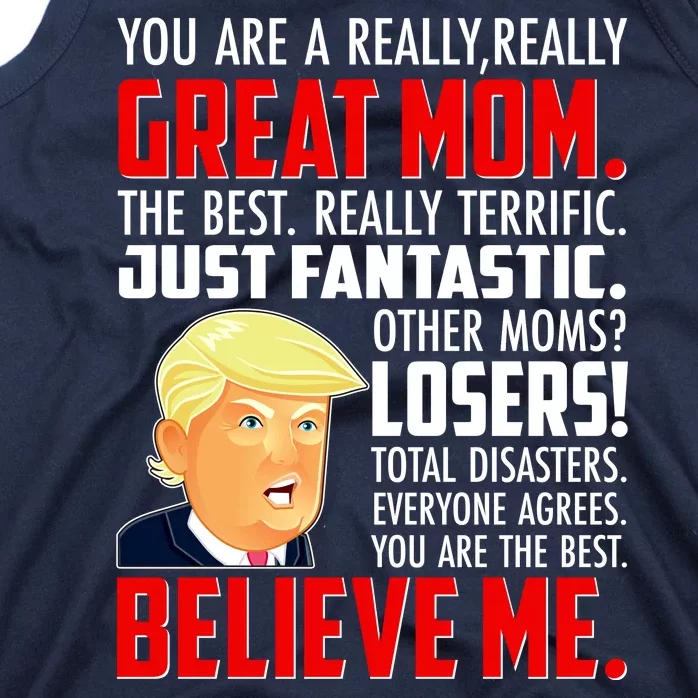 Trump You Are A Really Really Great Mom Tank Top