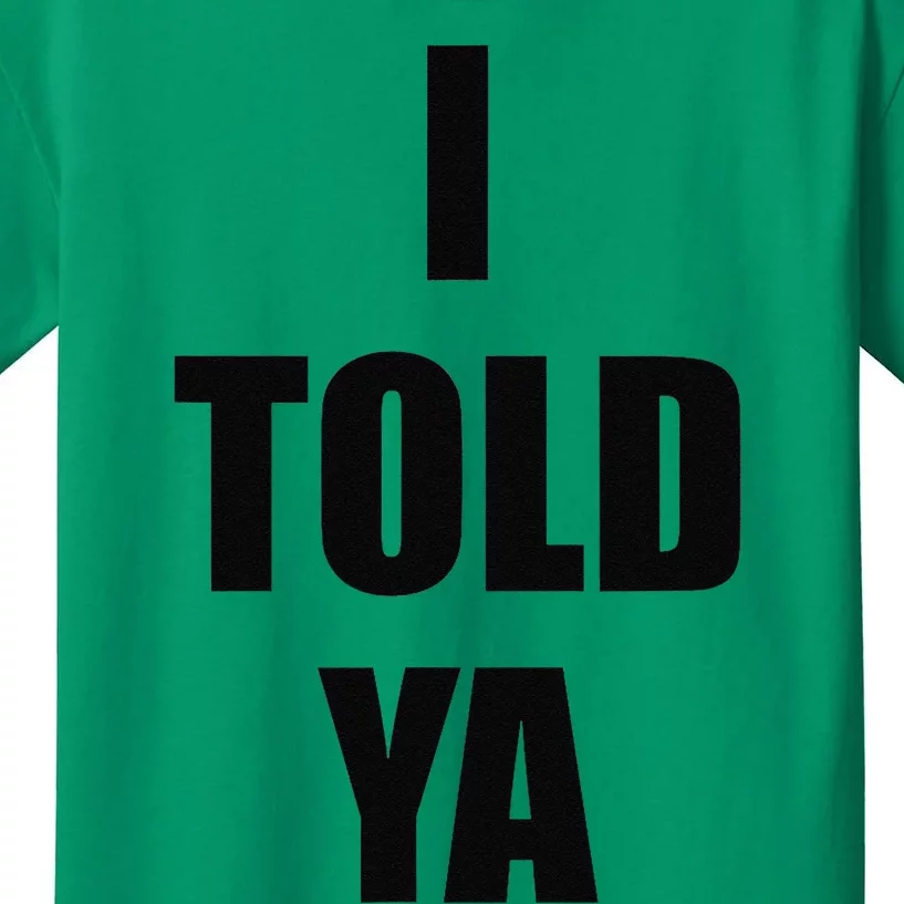 Told Ya Apparel IM Always Right I Know Everything Kids T-Shirt