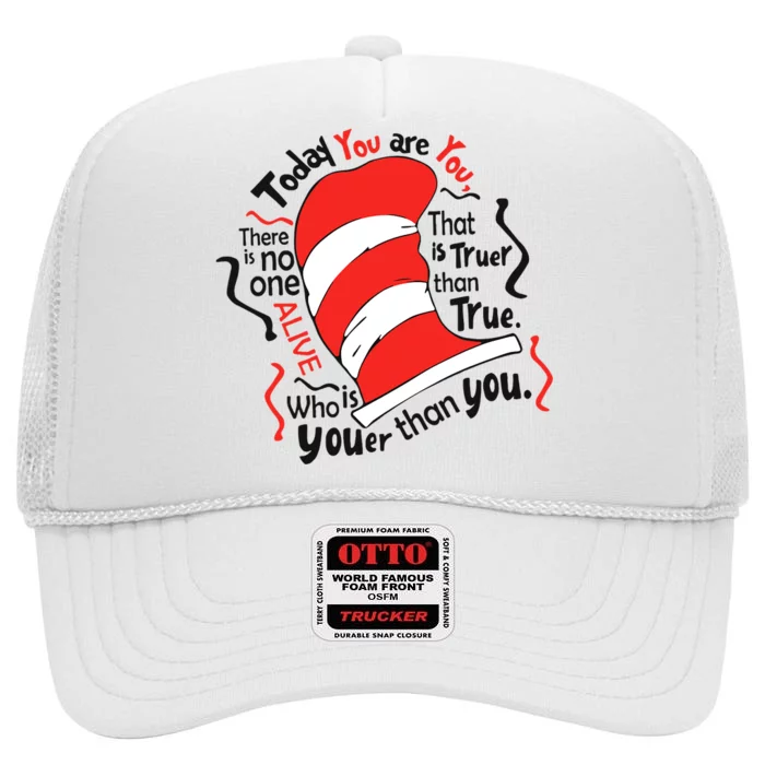 Today You Are You That Is Truer Than True High Crown Mesh Trucker Hat