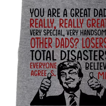 Trump You Are A Great Dad Donald Trump Dad Funny Trump Fathers Day Doggie 3-End Fleece Hoodie