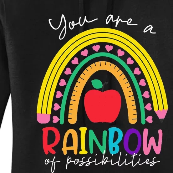 Teacher You are a rainbow of possibilities Teaching Women's Pullover Hoodie