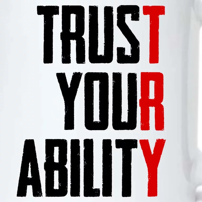 Trust Your Ability Try Black Color Changing Mug