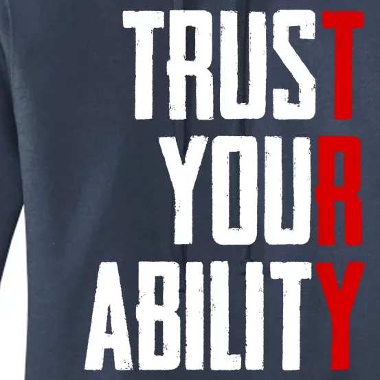 Trust Your Ability Try Women's Pullover Hoodie