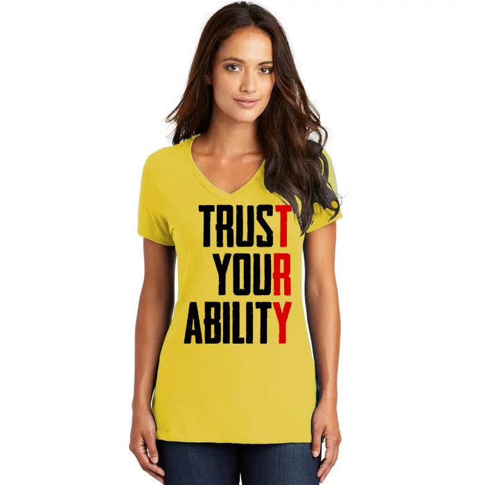 Trust Your Ability Try Women's V-Neck T-Shirt