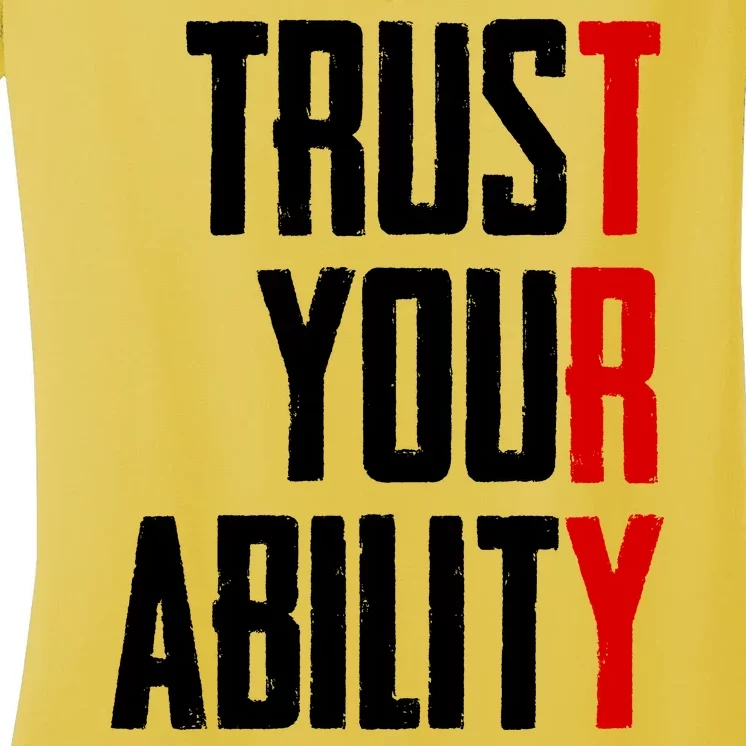 Trust Your Ability Try Women's V-Neck T-Shirt