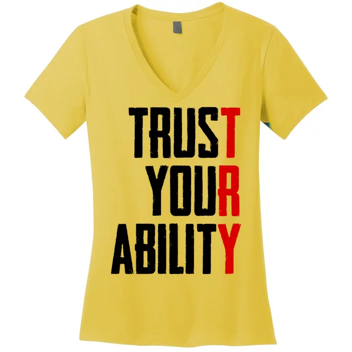 Trust Your Ability Try Women's V-Neck T-Shirt