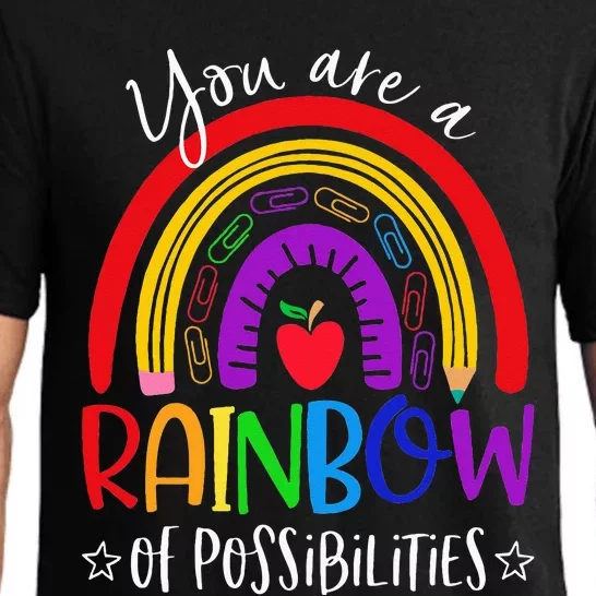 Teacher you are a rainbow of possibilities funny Pajama Set