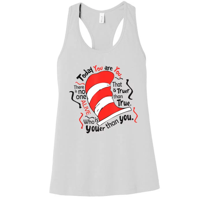 Today You Are You That Is Truer Than True Women's Racerback Tank