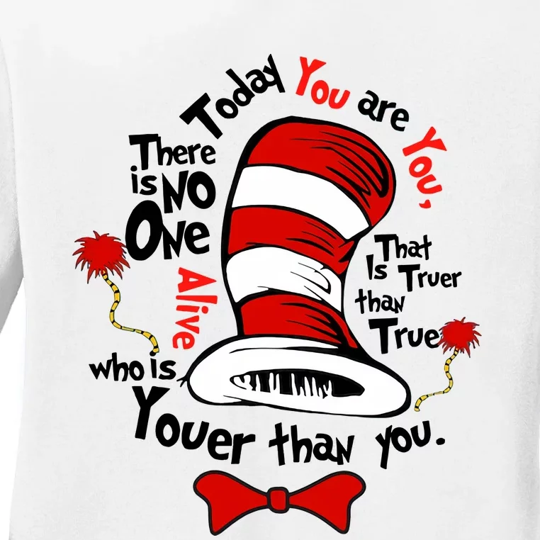 Today You Are You There Is No One Alive Who Is Truer Than You Ladies Long Sleeve Shirt