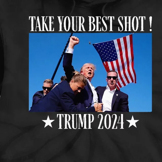 Take Your Best Shot Trump Shot Tie Dye Hoodie