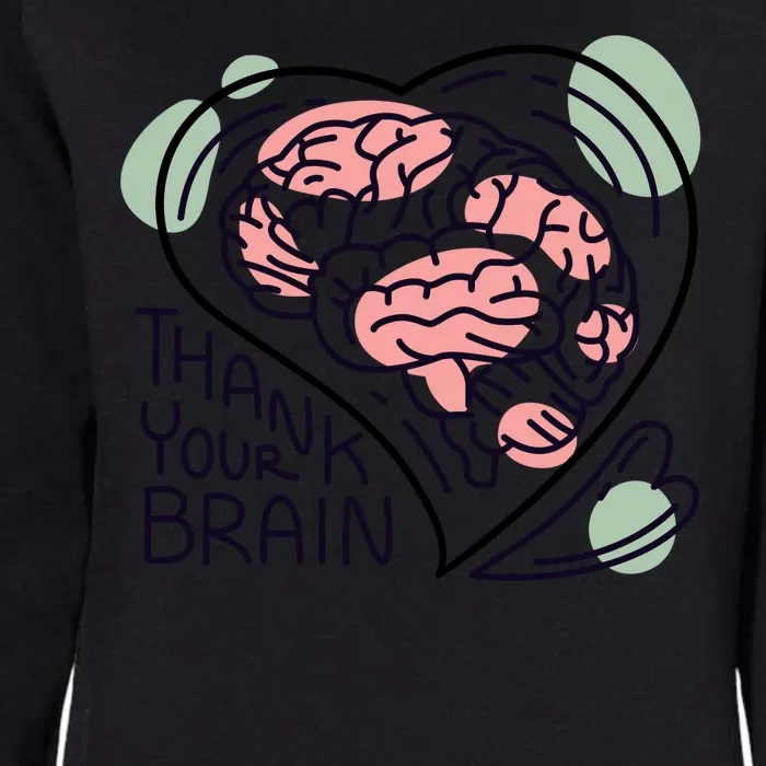 Thank Your Brain Mental Health Womens California Wash Sweatshirt