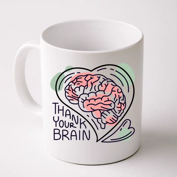 Thank Your Brain Mental Health Front & Back Coffee Mug