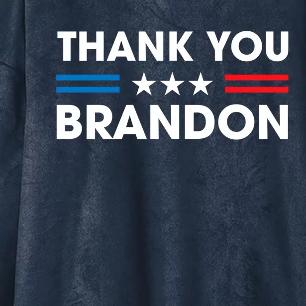 Thank You Brandon Conservative Anti Liberal Us Flag Xmas Gift Hooded Wearable Blanket