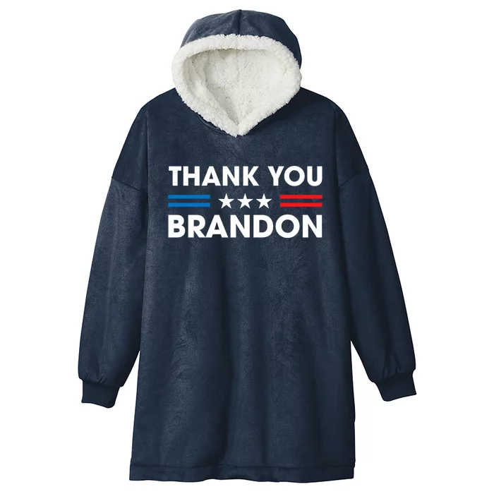 Thank You Brandon Conservative Anti Liberal Us Flag Xmas Gift Hooded Wearable Blanket