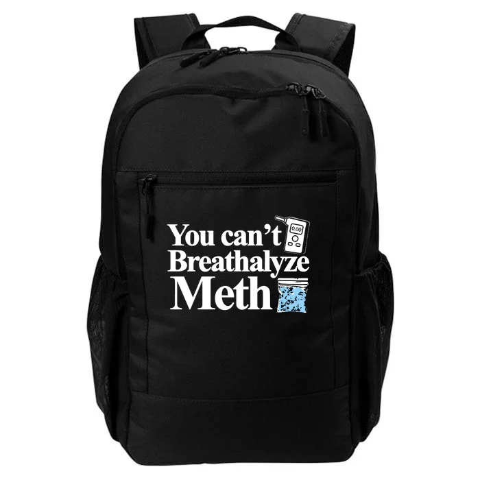 Theclassy You CanT Breathalyze Meth Daily Commute Backpack